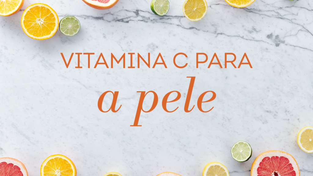 Vitamina C para a pele