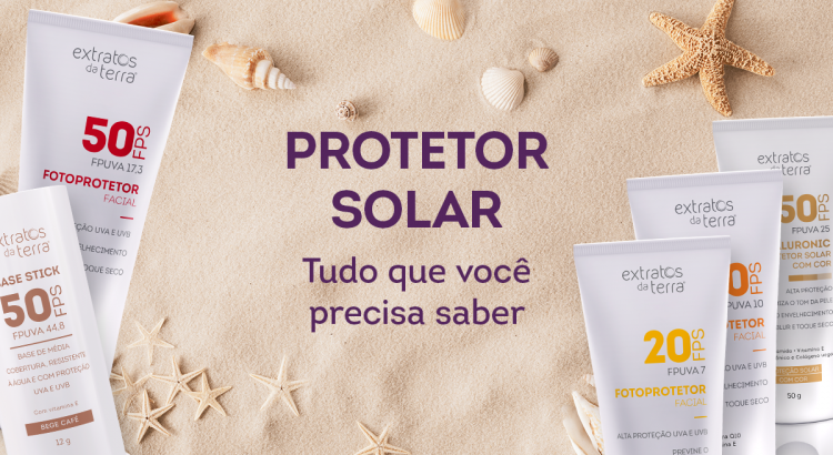 protetor solar, tudo o que você precisa saber