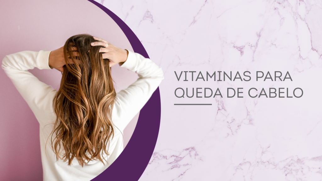 vitaminas para queda de cabelo